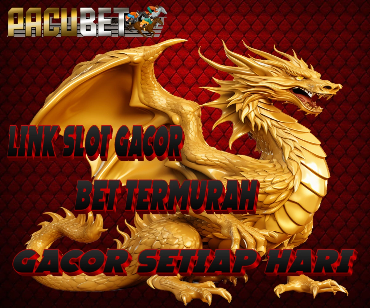 PACUBET : Link Slot Bet Termurah 100, 200, 400 dan 800 Perak Gacor Mudah Maxwin